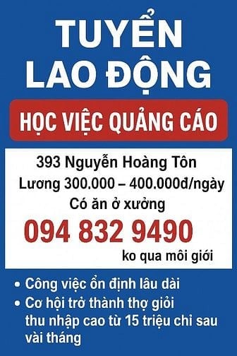 Tuyển lao động phổ thông nuôi ăn ở, đào tạo nghề quảng cáo ở Hà Nôi