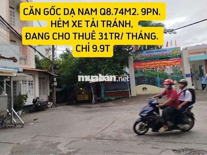 CĂN GỐC DẠ NAM Q8. 9PN.74M2. ĐANG DÒNG TIỀN 31 triệu/THÁNG. Giá 9xT