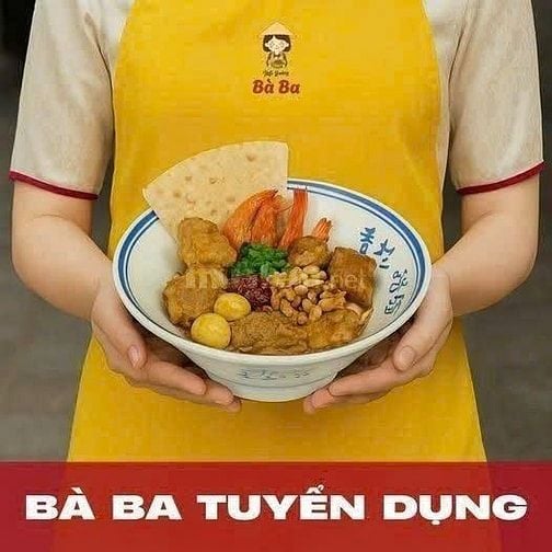 📢 CẦN TUYỂN NHÂN VIÊN PHỤ QUÁN MÌ BÀ BA 📢