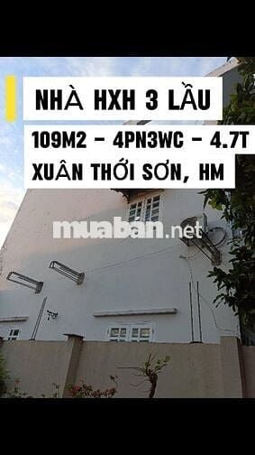 NHÀ 3 TẦNG HXH,XUÂN THỚI SƠN,HM –1Trệt2Lầu+ST - 4PN3WC