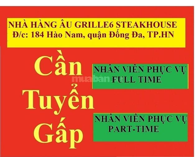 NHÀ HÀNG ÂU GRILLE6 STEAKHOUSE TUYỂN PHỤC VỤ FULL TIME/ PART-TIME. 