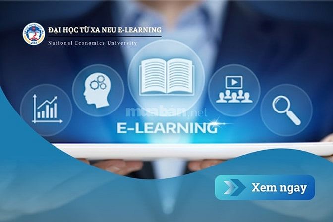  Thế mạnh của đào tạo từ xa qua E-Learning tại NEU