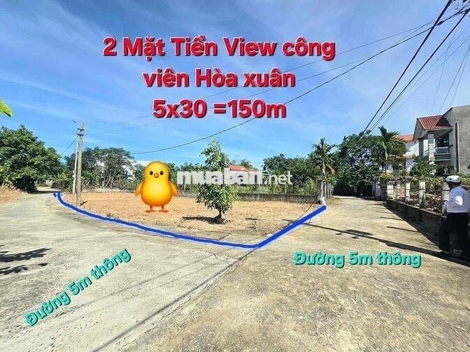BÁN LÔ ĐẤT 2 MẶT TIỀN ĐƯỜNG 5M THÔNG - VIEW CÔNG VIÊN HOÀ XUÂN