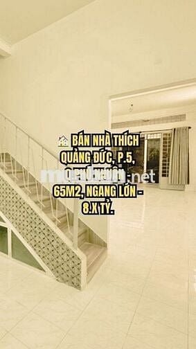 🏠 BÁN NHÀ THÍCH QUẢNG ĐỨC, P.5, Q.PHÚ NHUẬN - 65M2, NGANG LỚN - 8.X