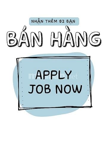 Cần thêm người phụ bán hàng, chăm sóc & hỗ trợ