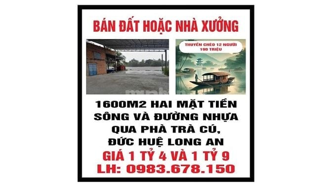 Bán đất hoặc nhà xưởng 2MT sông và đg nhựa qua Phà Trà Cú Long An 1600