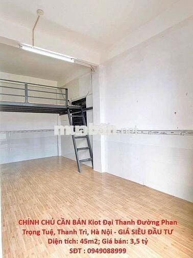 CHÍNH CHỦ CẦN BÁN Kiot Đại Thanh Đường Phan Trọng Tuệ,Thanh Trì,Hà Nội