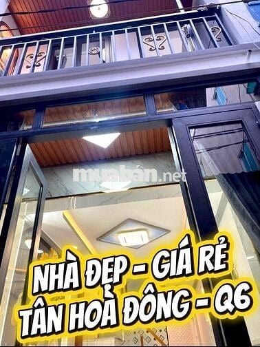 🏡 NHÀ ĐẸP GIÁ TỐT – TÂN HOÀ ĐÔNG, QUẬN 6