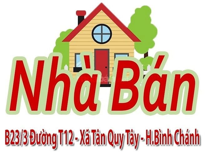 Bán Nhà Hẻm Xe Tải : B23/3 Đường T12, Xã Tân Quy Tây, H.Bình Chánh HCM