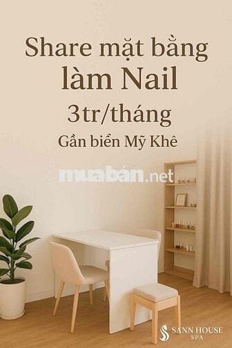 SHARE MẶT BẰNG LÀM NAIL – 227/63A Nguyễn Văn Thoại SANN HOUSE SPA