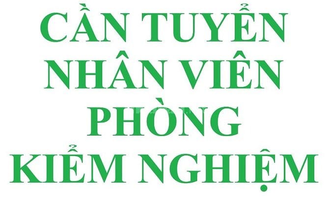 Cần tuyển nhân viên phòng kiểm nghiệm vi sinh