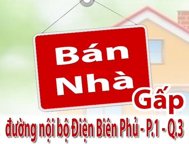 Cần Bán Gấp Nhà : đường nội bộ Điện Biên Phủ P.1 Q.3 - dt:4x15m 3 lầu