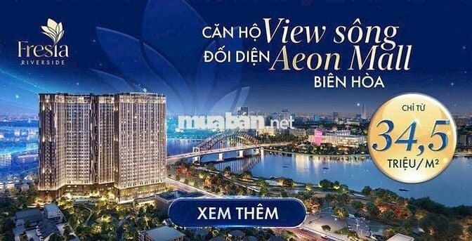 CĂN HỘ CAO CẤP BIÊN HÒA - FRESIA RIVERSIDE LIỀN KỀ AEON MALL 12HA