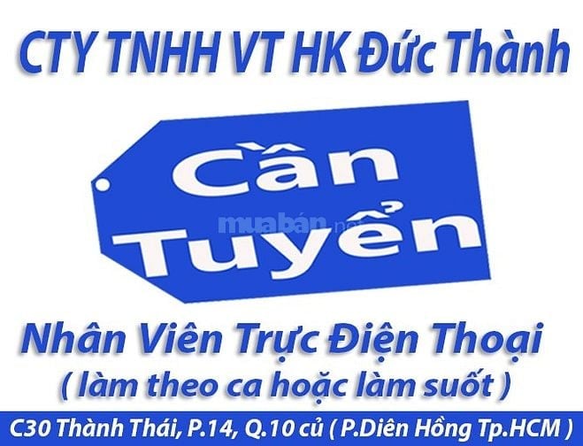 Cần Tuyển : Nhân Viên Trực Điện Thoại ( làm theo ca hoặc làm suốt )