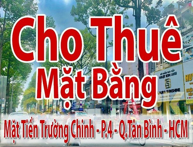 Mặt Bằng Cho Thuê : 44 Trường Chinh P.4 Q.Tân Bình HCM - dt:3x9m 
