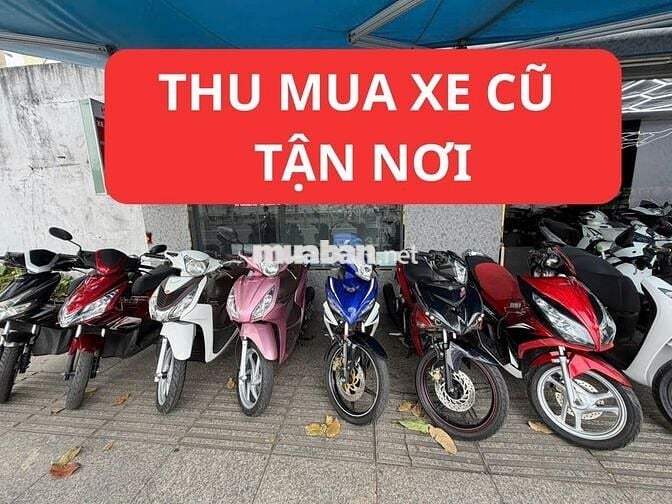 THU MUA XE MÁY CŨ GIÁ CAO