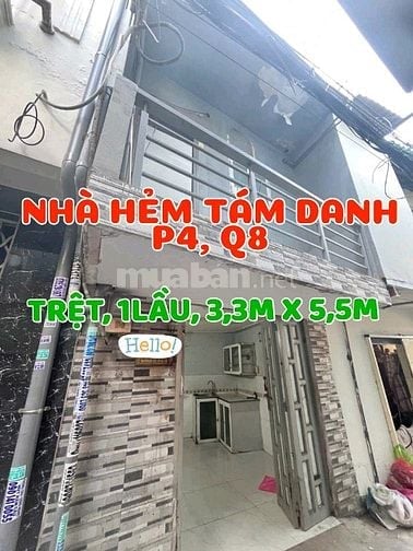 Nhà 1trệt, 1lầu, sát MT Tám Danh, P4,Q8. Ngang 2,9m/NH3,62m x Dài 5,5m