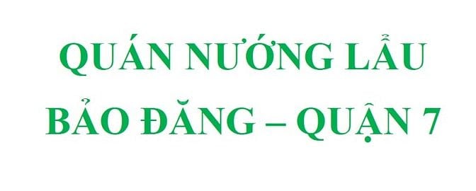 Quán Nướng Lẩu Bảo Đăng - Quận 7