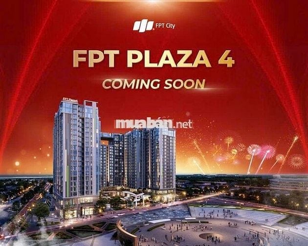 FPT PLAZA 4 – CĂN HỘ HOT NHẤT 2025 TẠI ĐÀ NẴNG - GIÁ CHỈ TỪ 5xTr/m2
