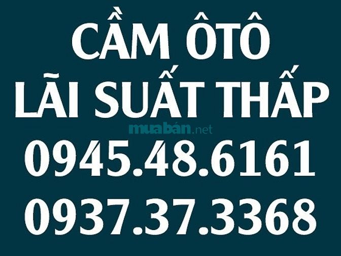 Chuyên cầm ô tô, nhà đất, bất động sản, lãi suất thấp 37676963 Chuyên cầm ô tô, nhà đất, bất động sản, lãi suất thấp