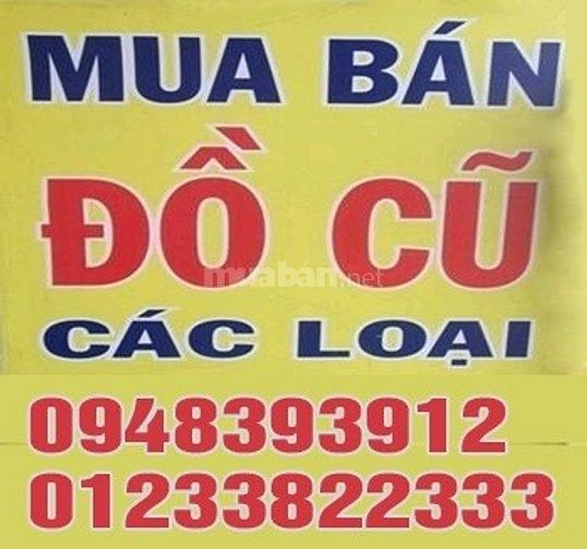 Chuyên thu mua tất cả đồ cũ gia đình, uy tín, giá cao, tự vận chuyển 40375773 Chuyên thu mua tất cả đồ cũ gia đình, uy tín, giá cao, tự vận chuyển
