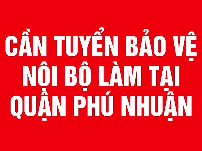 Cần tuyển bảo vệ nội bộ làm tại Quận Phú Nhuận 46462294 Cần tuyển bảo vệ nội bộ làm tại Quận Phú Nhuận