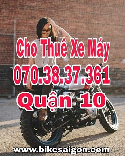 Dịch vụ cho thuê xe máy Quận 10, TPHCM - Tân tâm phục vụ 47777316 Dịch vụ cho thuê xe máy Quận 10, TPHCM - Tân tâm phục vụ
