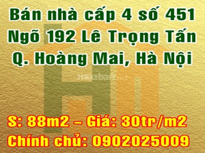 Bán nhà Quận Hoàng Mai, Số 451 ngõ 192 Lê Trọng Tấn 56187862 Bán nhà Quận Hoàng Mai, Số 451 ngõ 192 Lê Trọng Tấn