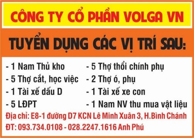 Cty CP Volga Tuyển: Nam Thủ kho, Thợ thổi, Thợ cắt, Thợ ó, tài xế.... 56385760 Cty CP Volga Tuyển: Nam Thủ kho, Thợ thổi, Thợ cắt, Thợ ó, tài xế....