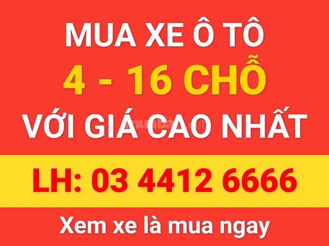 Cần mua các loại xe ôtô 4-16 chỗ với giá cao nhất 56790418 Cần mua các loại xe ôtô 4-16 chỗ với giá cao nhất