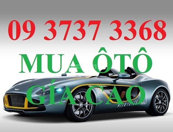 Cần mua gấp nhiều ô tô cũ giá cao tại sài gòn. 57265106 Cần mua gấp nhiều ô tô cũ giá cao tại sài gòn.