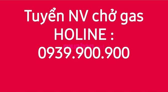 Tuyển 02 nhân viên chở gas, ăn, ở, xăng, xe tại cửa hàng 55944870 Tuyển 02 nhân viên chở gas, ăn, ở, xăng, xe tại cửa hàng