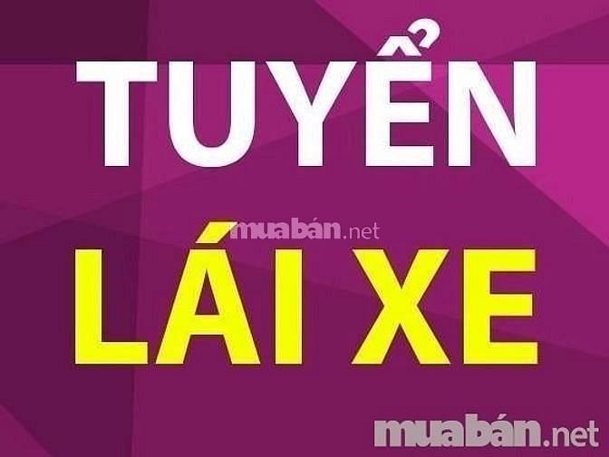 Tuyển Bổ Sung Lái Xe Tải(nhận lái mới có bổ túc) Và Phụ Xe Giao Hàng 57583888 Tuyển Bổ Sung Lái Xe Tải(nhận lái mới có bổ túc) Và Phụ Xe Giao Hàng