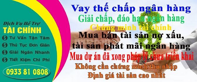 Tư vấn hổ trợ vay thế chấp ngân hàng 57884709 Tư vấn hổ trợ vay thế chấp ngân hàng