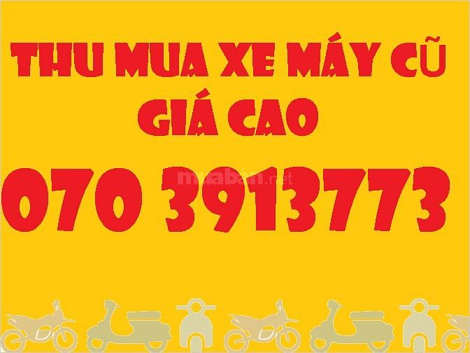 Thu Mua Xe Máy Cũ Các Loại Giá Cao, Uy Tín Tại TP.HCM 57993891 Thu Mua Xe Máy Cũ Các Loại Giá Cao, Uy Tín Tại TP.HCM