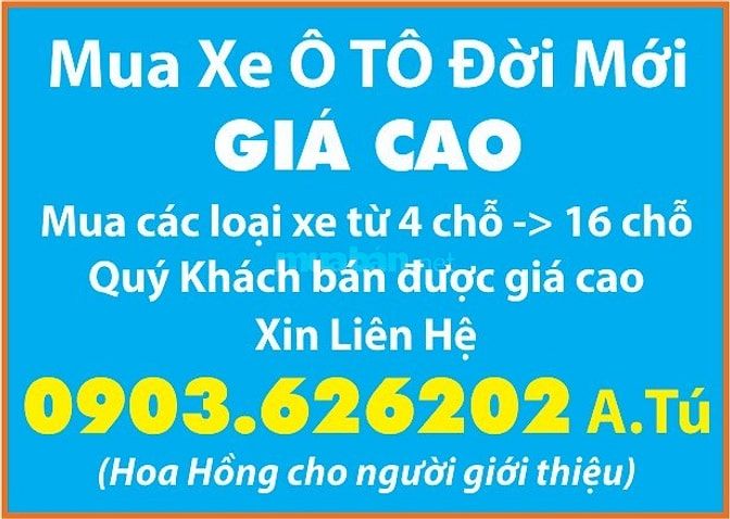 Mua các loại xe từ 4 chỗ -> 16 chỗ, mua giá cao 50035583 Mua các loại xe từ 4 chỗ -> 16 chỗ, mua giá cao