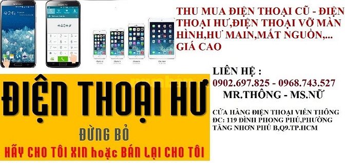 Mua bán điện thoại cũ giá rẻ,chất lượng q9,thủ đức 50291248 Mua bán điện thoại cũ giá rẻ,chất lượng q9,thủ đức