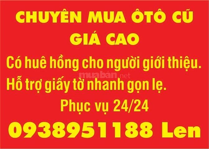 Chuyên mua ôtô cũ giá cao, có hoa hồng cho người giới thiệu 47107888 Chuyên mua ôtô cũ giá cao, có hoa hồng cho người giới thiệu