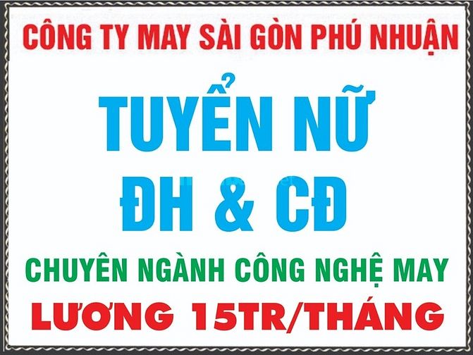 Tuyển Nữ ĐH&CĐ chuyên ngành công nghệ may lương 15tr/tháng 52181885 Tuyển Nữ ĐH&CĐ chuyên ngành công nghệ may lương 15tr/tháng