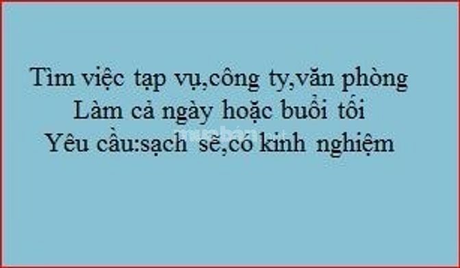 Muốn tìm việc tạp vụ cho công ty văn phòng 47775263 Muốn tìm việc tạp vụ cho công ty văn phòng
