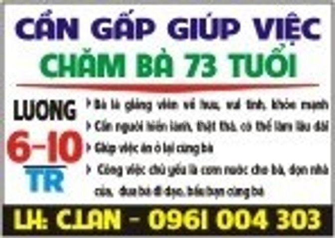 Tuyển nữ giúp việc Gia đình chăm bà 73tuổi, chăm chỉ. Lương 10 triệu 53964835 Tuyển nữ giúp việc Gia đình chăm bà 73tuổi, chăm chỉ. Lương 10 triệu