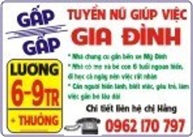 GẤP GẤP ! CẦN NỮ GIÚP VIỆC NHÀ CC có mẹ và con 6t, lương cao 53964881 GẤP GẤP ! CẦN NỮ GIÚP VIỆC NHÀ CC có mẹ và con 6t, lương cao