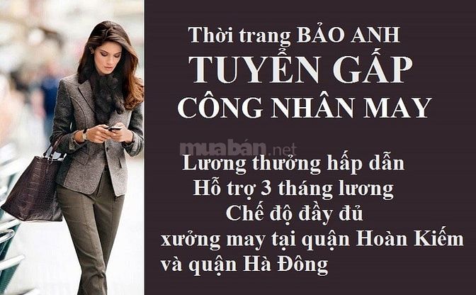 Công ty thời trang tuyển gấp công nhân may, hỗ trợ lương 3 tháng 54313155 Công ty thời trang tuyển gấp công nhân may, hỗ trợ lương 3 tháng