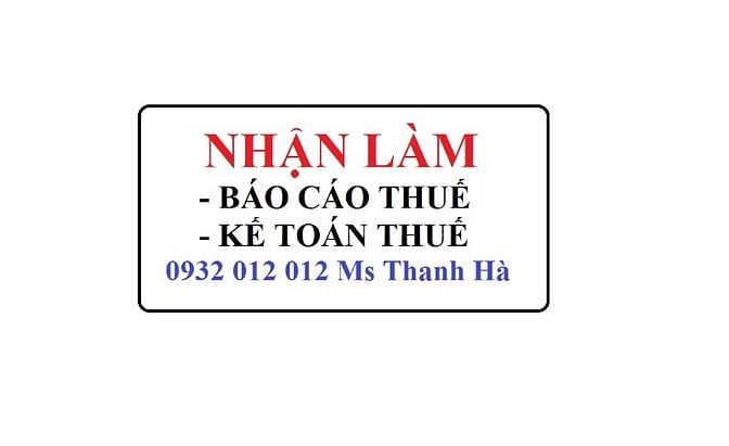 Nhận làm báo cáo thuế giá rẻ, nhận làm kế toán trọn gói tại Tp HCM 54489029 Nhận làm báo cáo thuế giá rẻ, nhận làm kế toán trọn gói tại Tp HCM