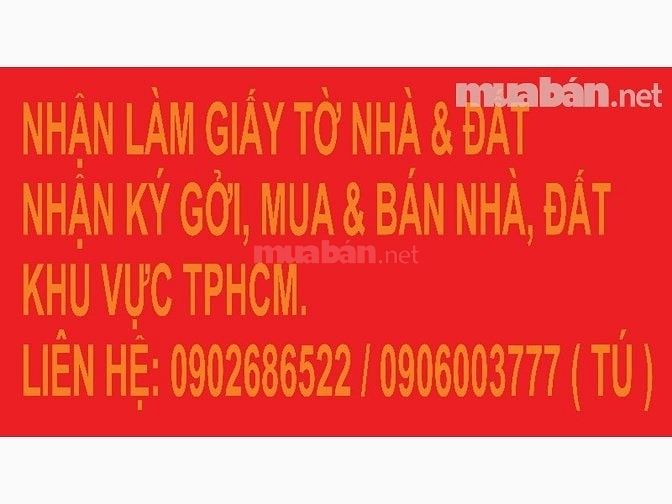 NHẬN KÝ GỞI, MUA BÁN NHÀ ĐẤT KHU VỰC Q. GÒ VẤP 54616419 NHẬN KÝ GỞI, MUA BÁN NHÀ ĐẤT KHU VỰC Q. GÒ VẤP