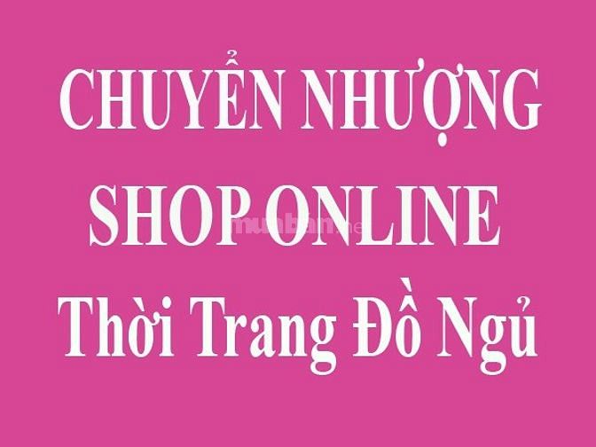 Chuyển nhượng shop online thời trang đồ ngủ 55140115 Chuyển nhượng shop online thời trang đồ ngủ