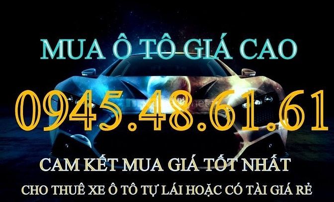 Công ty ô tô quang lượng phát chuyệ thu mua các loại xe ô tô củ giá cự 58041118 Công ty ô tô quang lượng phát chuyệ thu mua các loại xe ô tô củ giá cự