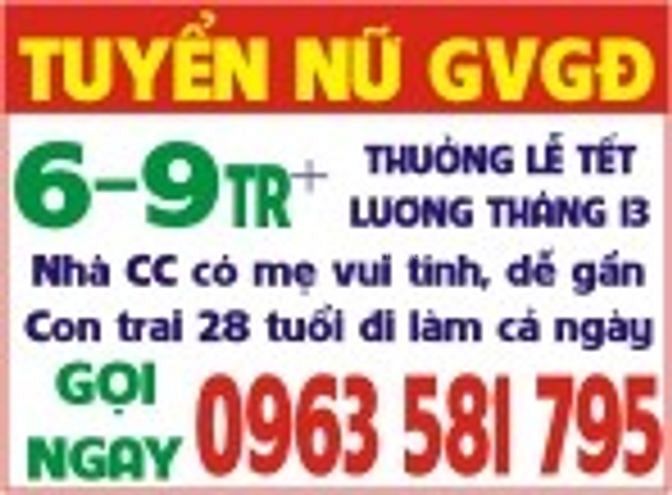 TUYỂN NỮ GIÚP VIỆC NHÀ CHUNG CƯ LƯƠNG CAO !
* Mình 28 tuổi, sống cùng 44223468 TUYỂN NỮ GIÚP VIỆC NHÀ CHUNG CƯ LƯƠNG CAO !
* Mình 28 tuổi, sống cùng
