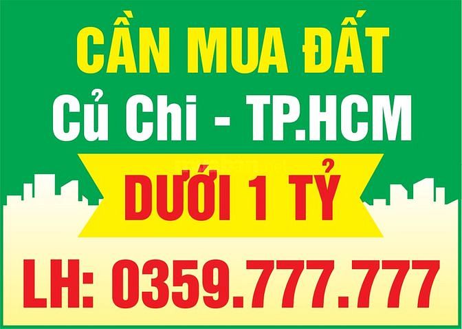 Cần mua đất Củ Chi TP.HCM dưới 1 tỷ. 58616972 Cần mua đất Củ Chi TP.HCM dưới 1 tỷ.