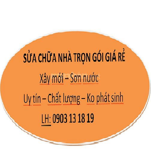 Sửa chữa nhà trọn gói Giá Rẻ - Xây mới - Không phát sinh 58190220 Sửa chữa nhà trọn gói Giá Rẻ - Xây mới - Không phát sinh